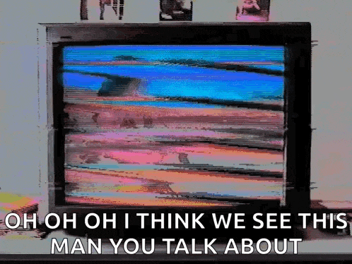 a picture of a tv that says " oh oh i think we see this man you talk about "