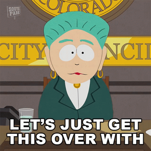 Lets Just Get This Over With Mayor Mcdaniels GIF - Lets Just Get This Over With Mayor Mcdaniels South Park GIFs