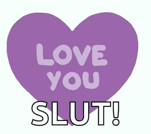 a purple heart with love you slut written on it