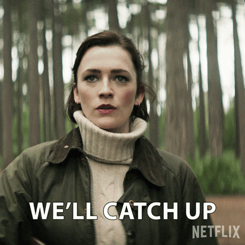 Well Catch Up Kate Galvin GIF - Well Catch Up Kate Galvin Charlotte Ritchie GIFs