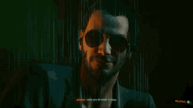 a man in sunglasses says johnny i wish you all sweet dreams in a video game