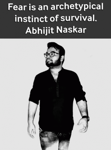 Abhijit Naskar Naskar GIF - Abhijit Naskar Naskar Fear Memes GIFs