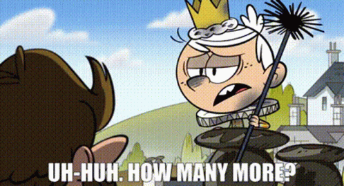 The Loud House Uh Huh GIF - The Loud House Uh Huh How Many More GIFs