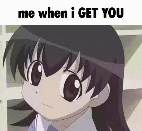 a cartoon girl with the words me when i get you below her