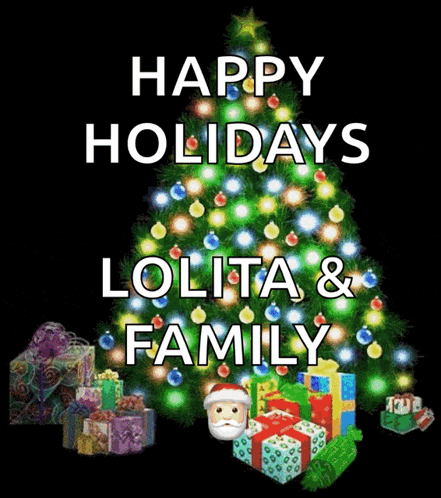 a picture of a christmas tree with the words happy holidays lolita & family below it
