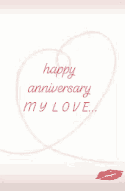 a pink heart with the words " happy anniversary my love " written on it
