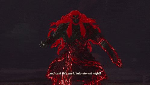 a video game character says " and cast this world into eternal night ! "