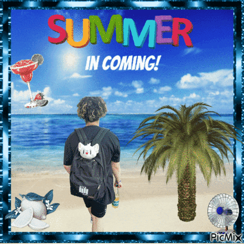 a picture of a man walking on the beach with the words summer in coming