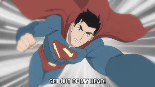 a cartoon of superman flying with the caption " get out of my head "