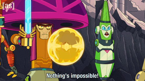 a cartoon character says " nothing 's impossible " in front of a purple object