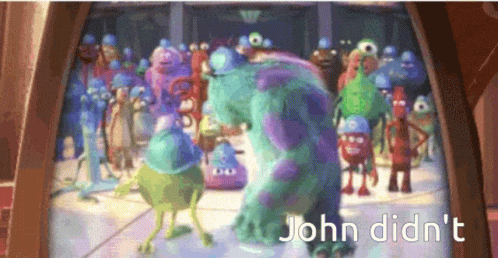 John Didnt Monsters University GIF - John Didnt Monsters University GIFs
