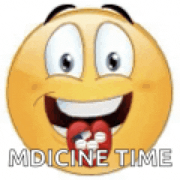 a smiley face with a heart sticking out of its mouth and the words medicine time written on it .
