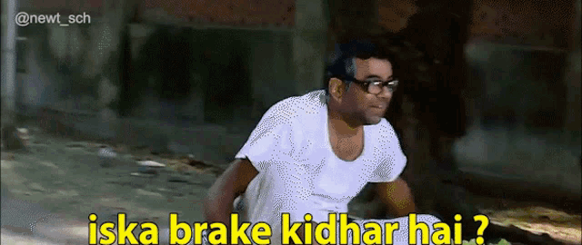 a man wearing glasses is asking if iska brake kidhar hai