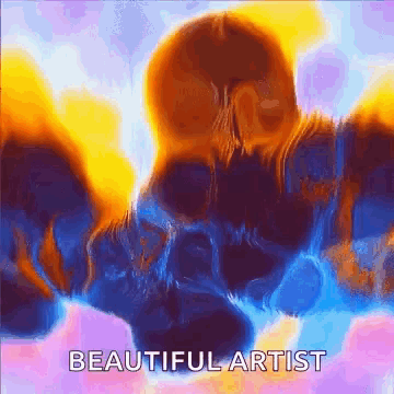 a colorful painting with the words beautiful artist written on the bottom