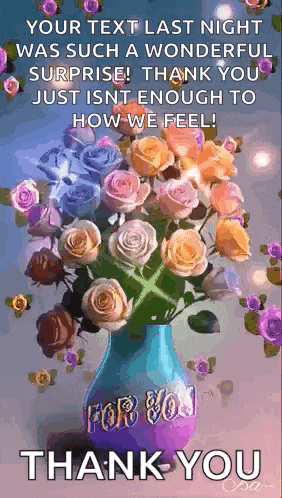 a thank you message with a vase of flowers and a surprise .