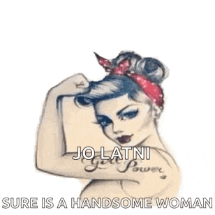 a woman with a tattoo on her arm and the words sure is a handsome woman on the bottom