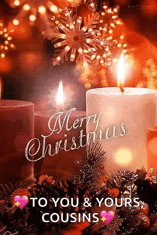 a christmas card with two lit candles and the words `` merry christmas to you and your cousins ''