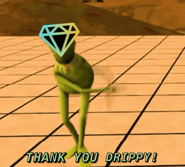kermit the frog is dancing with a diamond on his head and says thank you drippy .