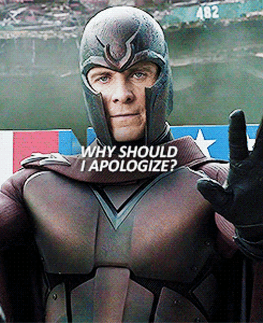 a man in a superhero costume with the words why should i apologize