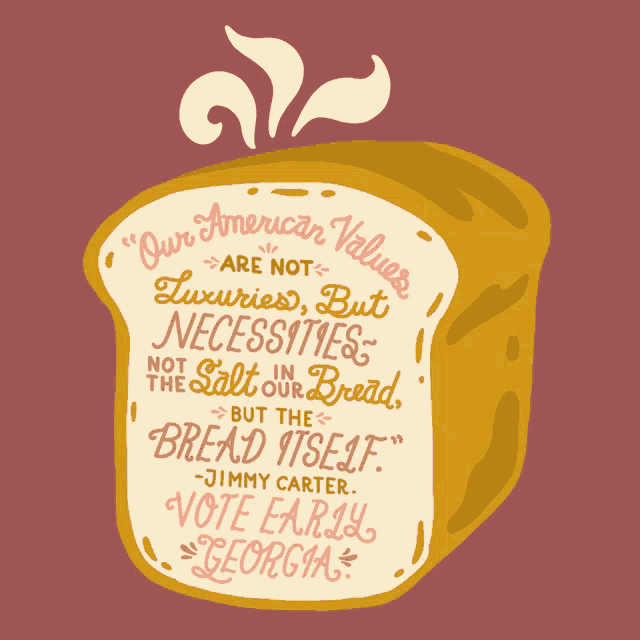 an illustration of a slice of bread with a quote from jimmy carter