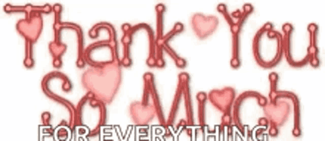 a sign that says `` thank you so much for everything '' with hearts .