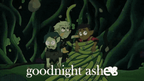 a cartoon scene with the words goodnight ashes written on it