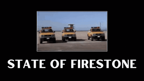 Stateoffirestone Firestone GIF - Stateoffirestone Firestone GIFs