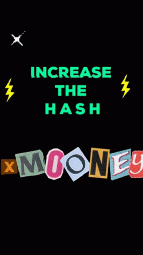 Xmooney Increase The Hash GIF - Xmooney Increase The Hash Defi GIFs