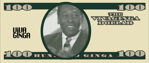 a 100 dollar bill with a picture of a man and the words viva ginga