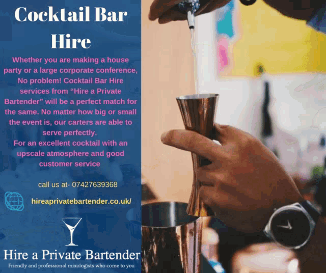 an advertisement for hire a private bartender shows a bartender pouring a drink into a shaker