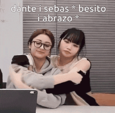 a couple of girls hugging each other with the words dante i sebas besito i abrazo on the bottom