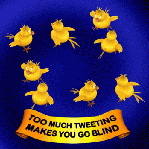 Too Much Tweeting Makes You Go Blind GIF - Too Much Tweeting Makes You Go Blind Tweet GIFs