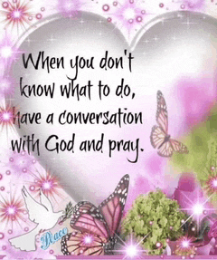 a picture of a heart and butterflies with a quote that says when you do n't know what to do