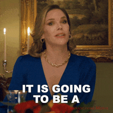 It Is Going To Be A Very Happy Thanksgiving Kathleen GIF - It Is Going To Be A Very Happy Thanksgiving Kathleen Karen Cliche GIFs
