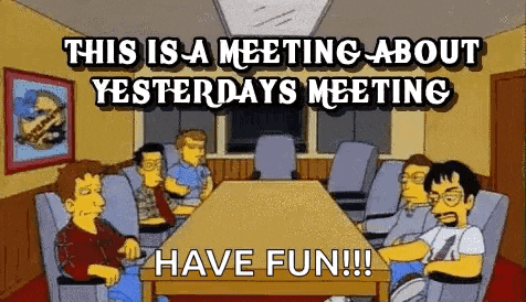 Meeting Yesterdays Meeting GIF