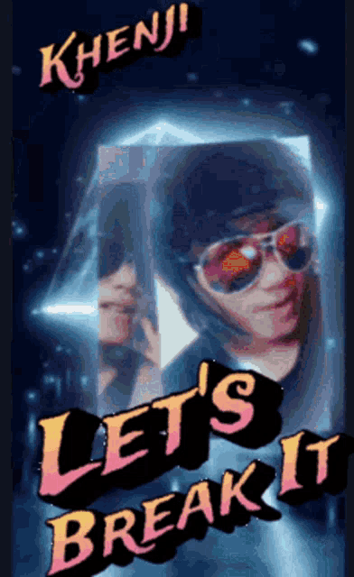 a poster that says " let 's break it " with a picture of a person
