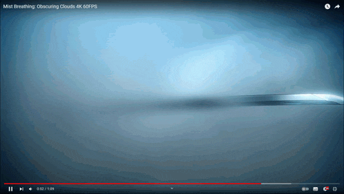 a video that says mist breathing obscuring clouds 4k 60fps on it