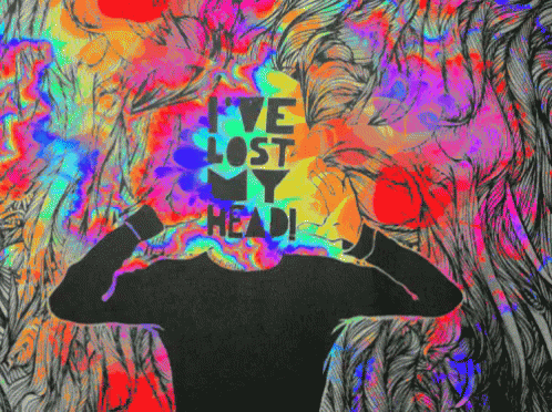 Psychedelic Lost My Head GIF - Psychedelic Lost My Head Colors GIFs