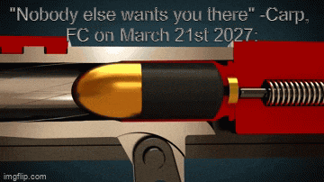 an animated image of a bullet with the words " nobody else wants you there " fc on march 21st 2027