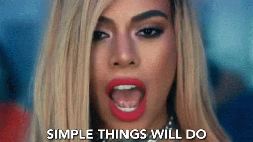 Simple Things Will Do Keep It Simple GIF - Simple Things Will Do Keep It Simple Easy GIFs