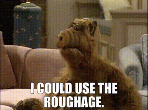 Alf I Could Use The Roughage GIF - Alf I Could Use The Roughage Roughage GIFs