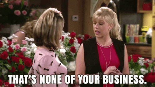 None Of Your Business Shade GIF - None Of Your Business Shade GIFs