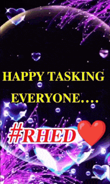 a poster that says happy tasking everyone with a red heart
