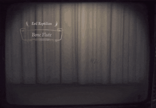 evil reptilian bone flute is displayed in a game