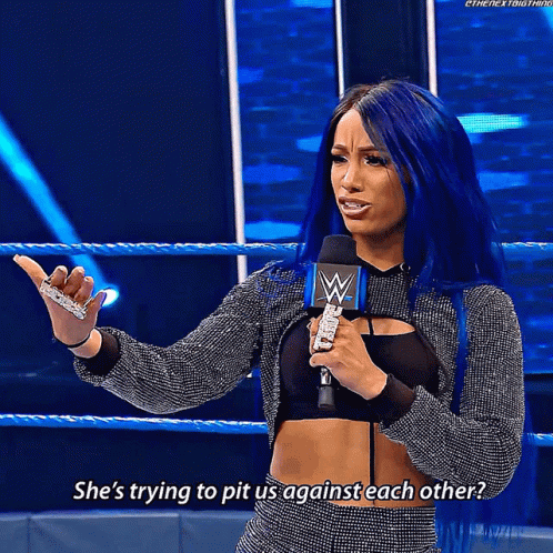 Sasha Banks Shes Trying To Pit Us Against Each Other GIF - Sasha Banks Shes Trying To Pit Us Against Each Other Wwe GIFs