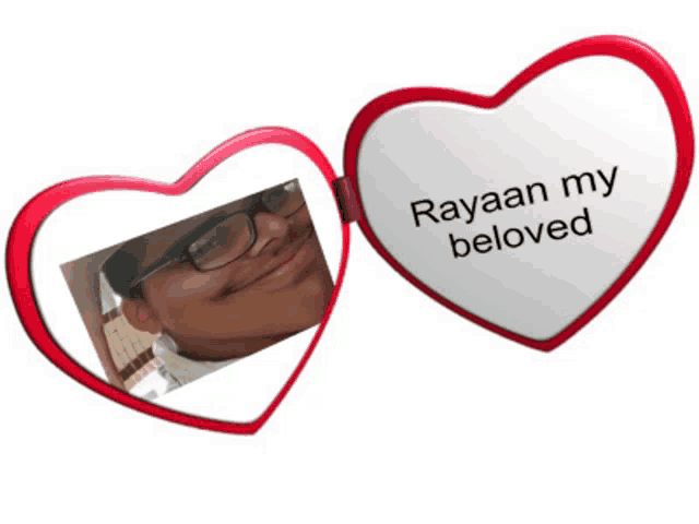 a heart shaped mirror with the words rayaan my beloved