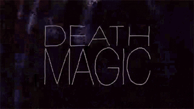 Death Magic Track GIF - Death Magic Track Song GIFs