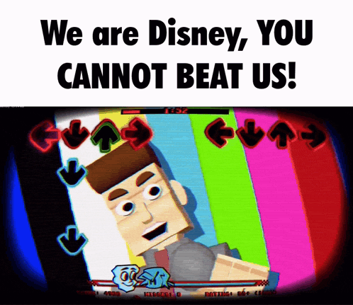 a poster that says ' we are disney you cannot beat us ! '