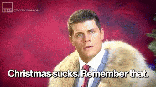 Cody Rhodes Christmas GIF - Cody Rhodes Christmas Christmas Sucks Remember That GIFs