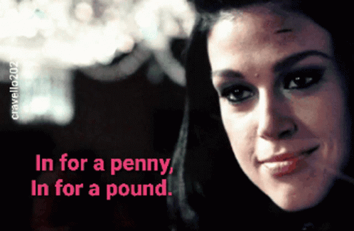 Adrianne Palicki In For A Penny In For A Pound GIF - Adrianne Palicki In For A Penny In For A Pound Ten Bucks Is Ten Bucks GIFs